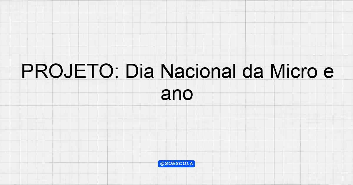 Projeto Dia Nacional Da Micro E Pequena Empresa De Outubro Ano